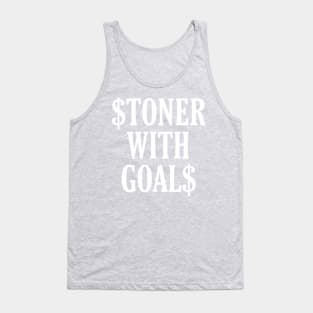 Stoner With Goals (wht txt) Tank Top